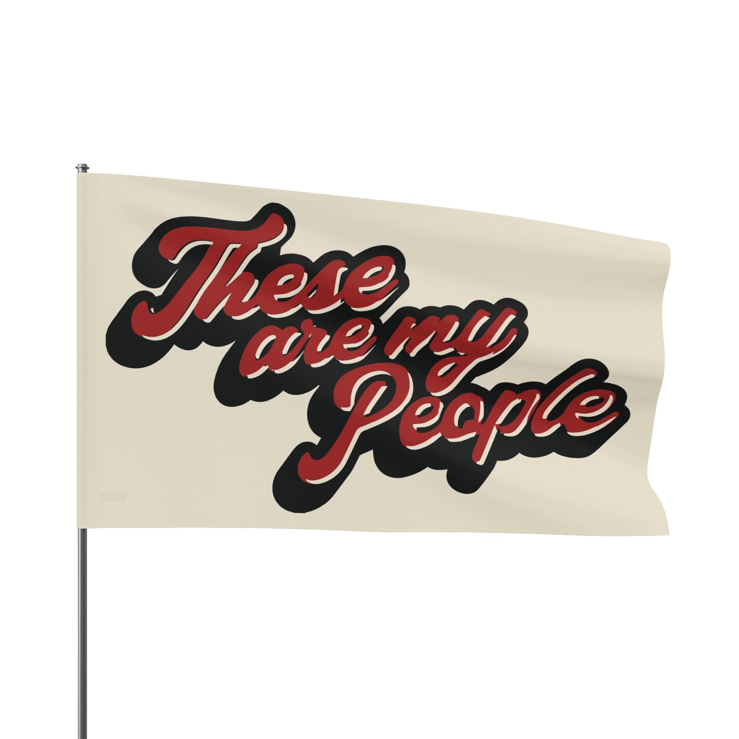 these are my people flag